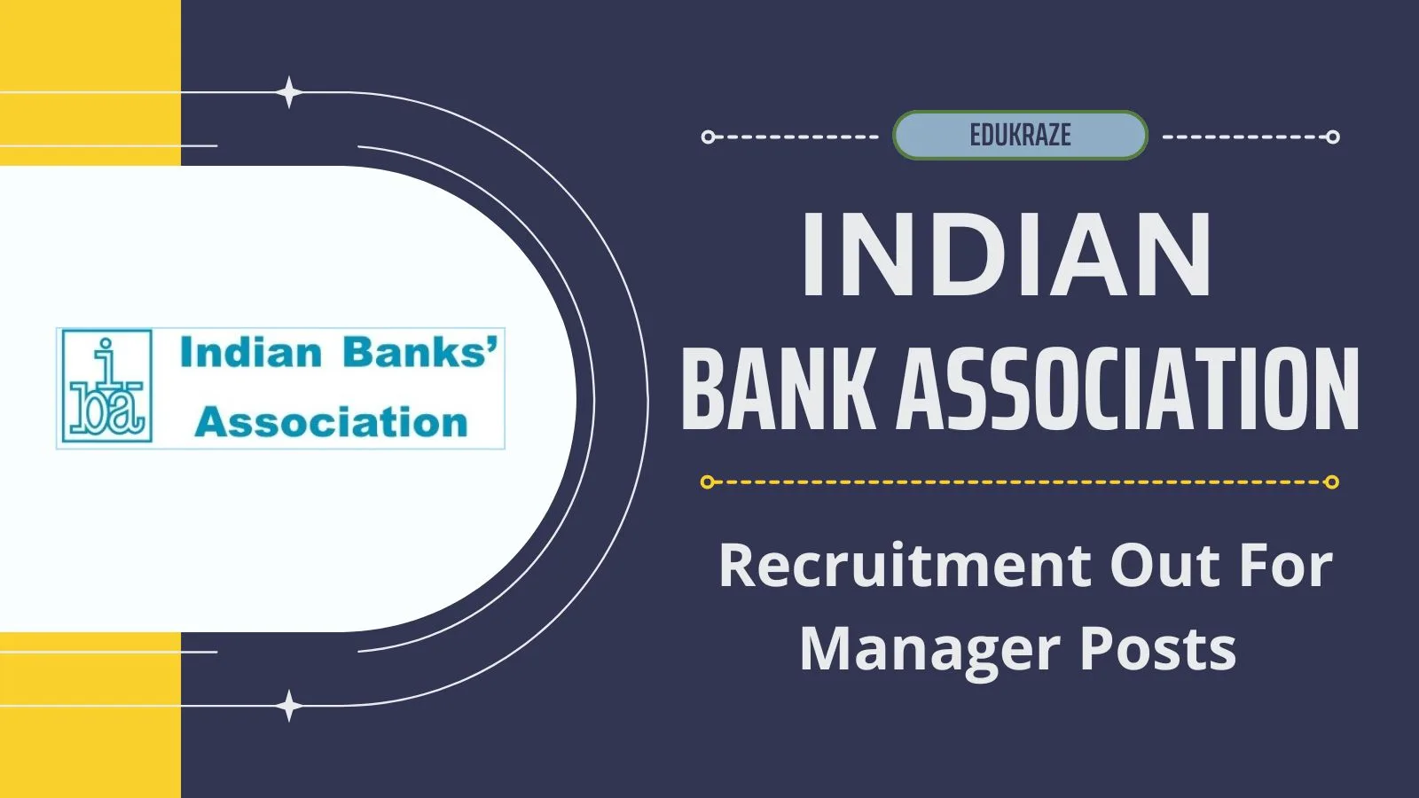 Indian Banks Association (IBA) Recruitment Out, Apply Now!