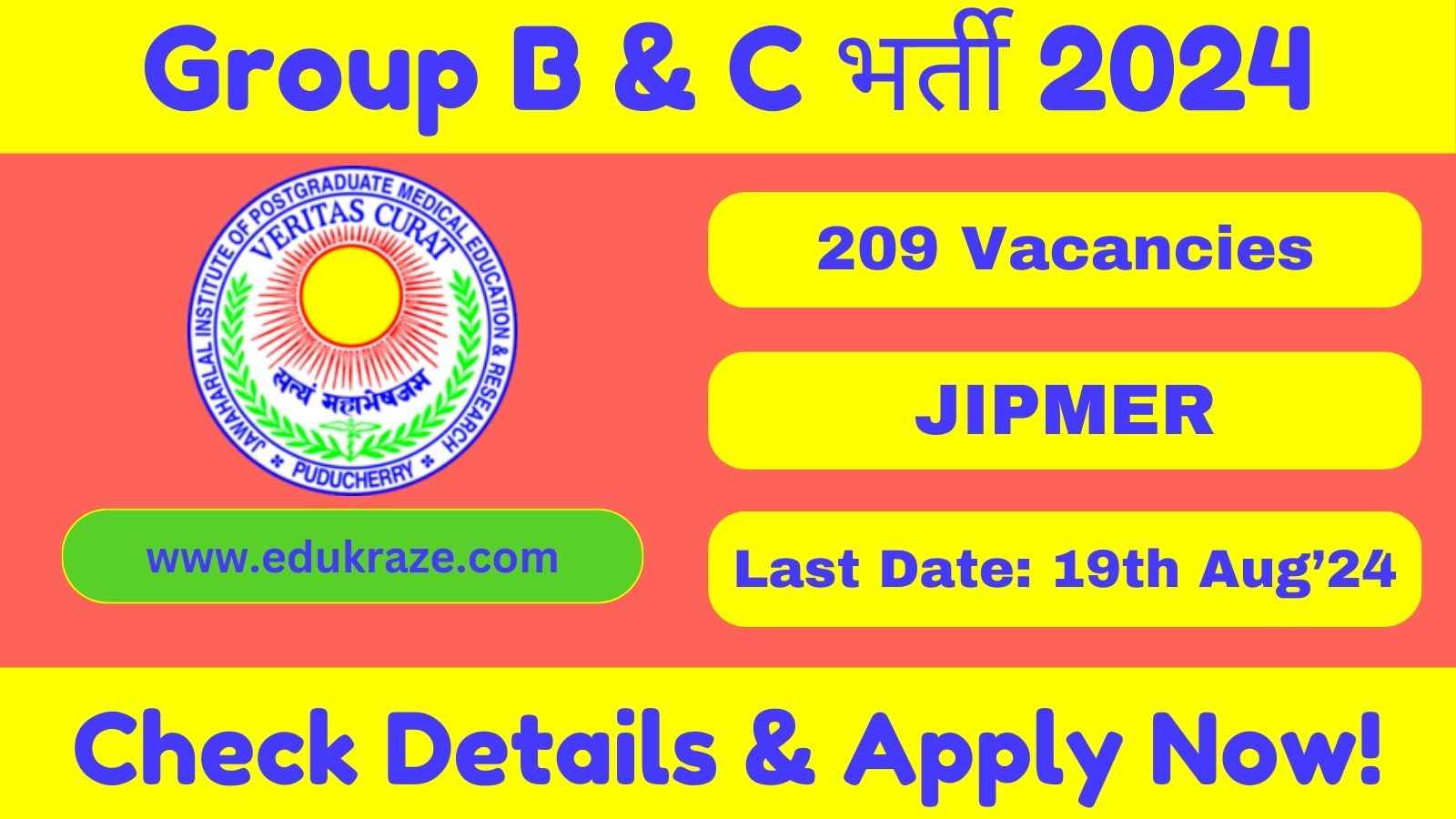 Group B & C Various Post Recruitment 2024 Out at JIPMER for 209 Posts !