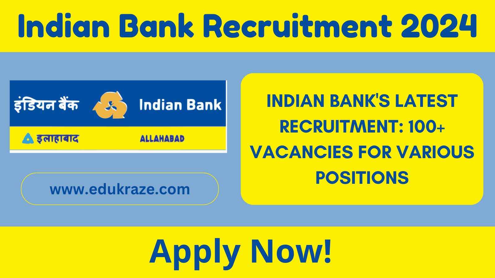 Indian Bank Recruitment Out for 100+ Vacancies, Check Notification!