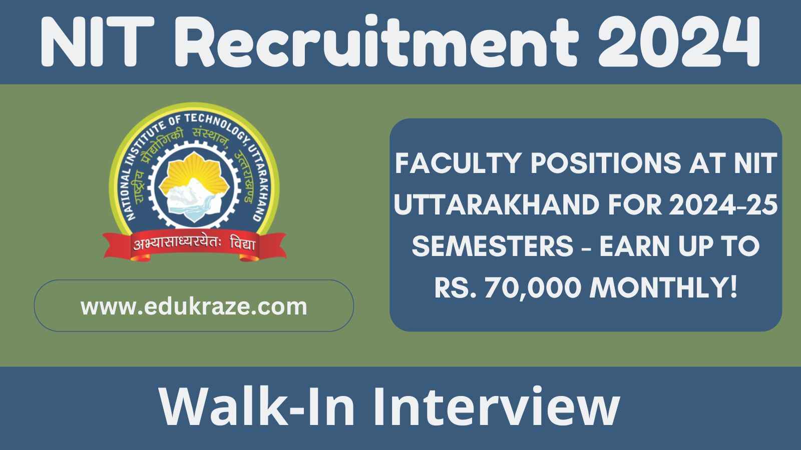 NIT Uttarakhand Recruiting for Various Faculty Positions in 2024-25