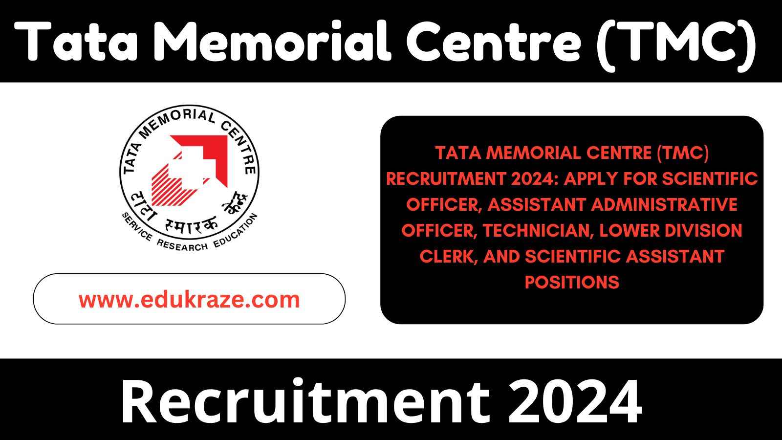 Tata Memorial Centre Recruitment 2024: Clerk, Technician, Administrative Officer, and More Vacancies Out!