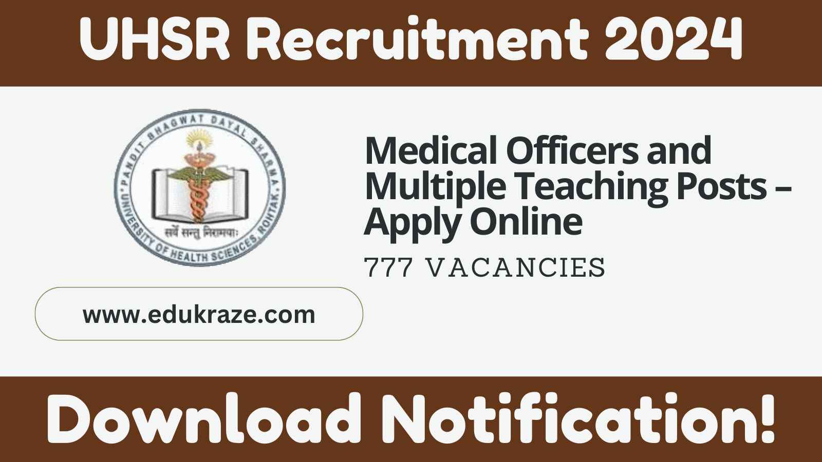 777 Medical Officers and Multiple Teaching Posts Open at UHSR