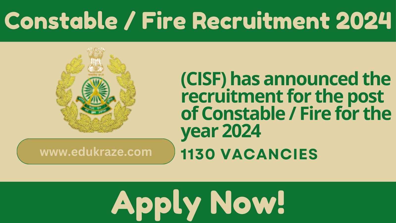 CISF Constable / Fire Recruitment 2024 Out For for 1130 Posts