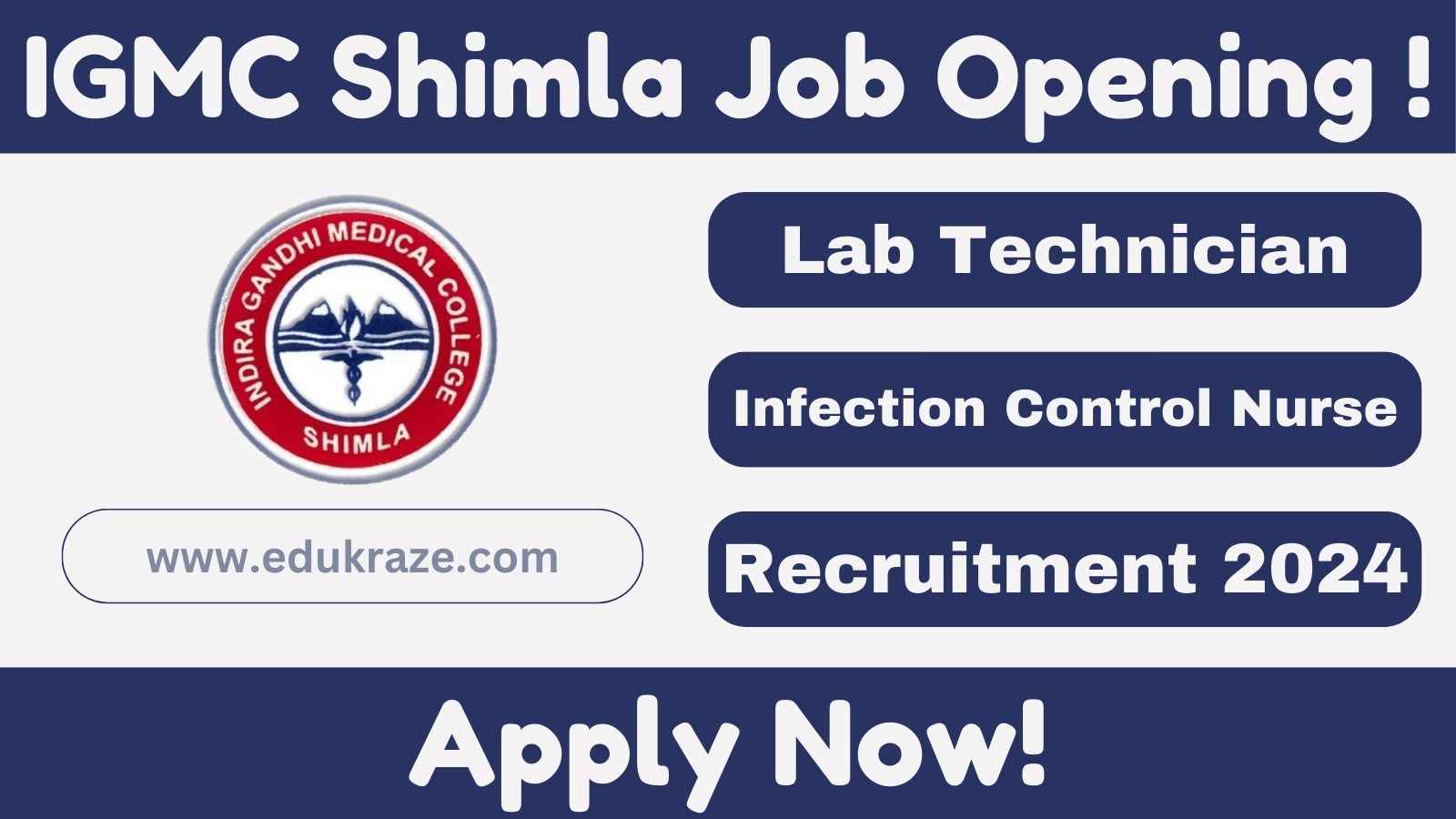 IGMC Shimla Jobs Out For Lab Technician & Infection Control Nurse Posts