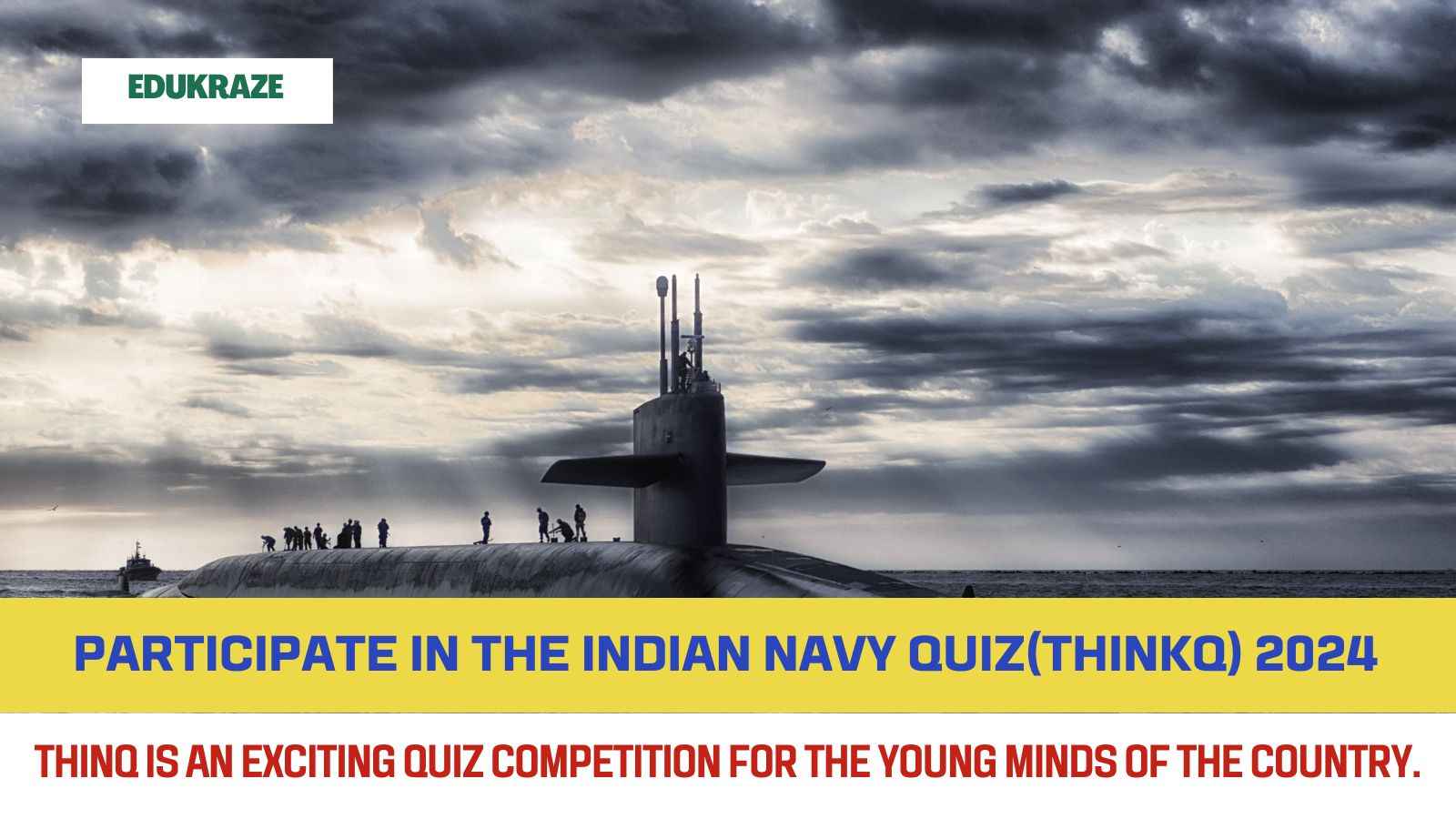 Indian Navy Invites Young Minds for "The Indian Navy Quiz (THINQ) 2024"