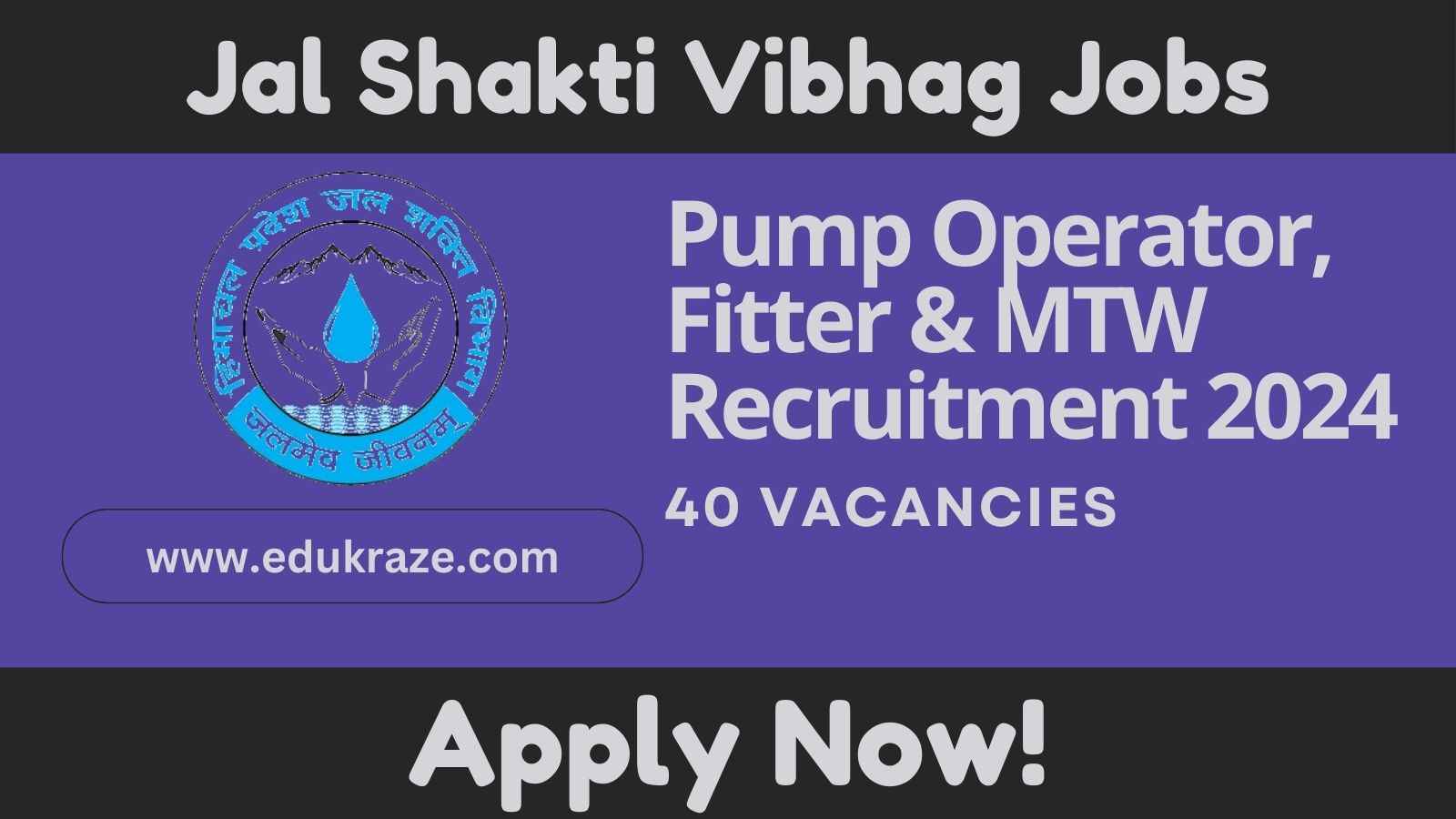 Jal Shakti Vibhag Nahan Recruitment 2024 Apply Offline for 40 Pump Operator, Fitter & MTW Posts