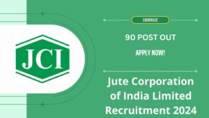 Jute Corporation of India Limited Recruitment 2024 Out for 90 Posts