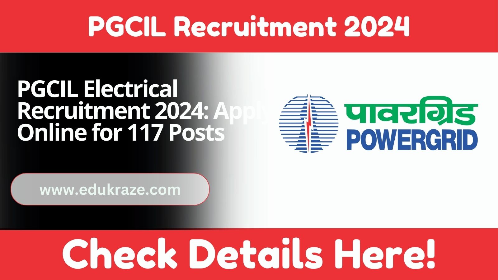 PGCIL Electrical Recruitment 2024: Apply Online for 117 Posts