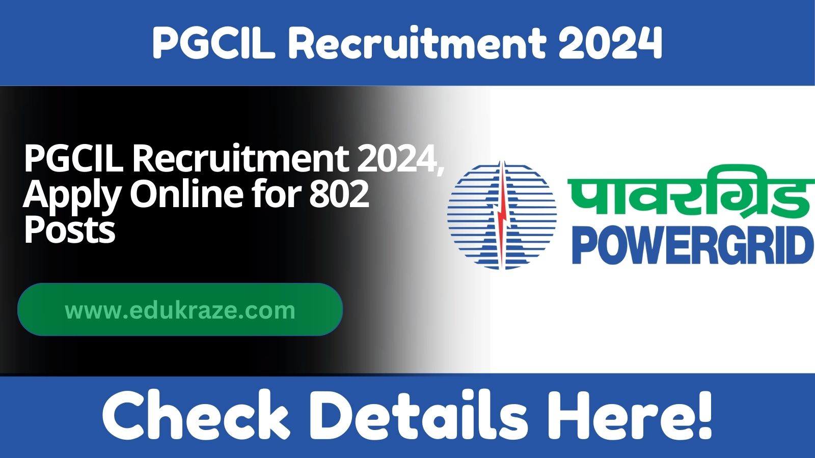 PGCIL Recruitment 2024, Apply Online for 802 Posts