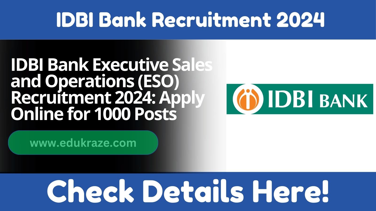 IDBI Bank Executive Sales and Operations (ESO) Recruitment 2024: Apply Online for 1000 Posts